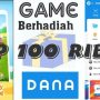 Modal Main Game Berhadiah Saldo DANA Gratis Rp100 Ribu Tiap hari