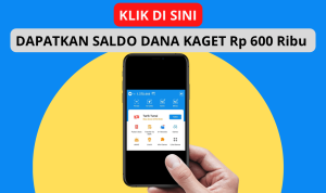 Tinggal Cek DISINI! Ada Link Saldo DANA Kaget Rp600 Ribu Gratis dan Bisa Cair Langsung ke Rekeningmu Tinggal Cek DISINI! Ada Link Saldo DANA Kaget Rp600 Ribu Gratis dan Bisa Cair Langsung ke Rekeningmu