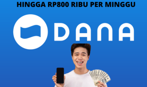Cair Lagi! Daftar di Sini untuk Dapat Saldo DANA Rp800.000 tiap Minggu!
