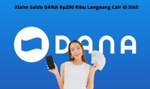 Daftar di Sini untuk Dapat Saldo DANA Gratis Rp200 ribu Langsung Cair Daftar di Sini untuk Dapat Saldo DANA Gratis Rp200 ribu Langsung Cair