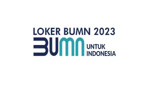 4 Lowongan Kerja BUMN 2023 Terbaru, Info Loker Januari 4 Lowongan Kerja BUMN 2023 Terbaru, Info Loker Januari