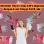 4 Pinjol Langsung Cair ke Rekening Tanpa KTP Limit Hingga Rp30 Juta