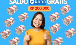 MENGGIURKAN! Saldo DANA Gratis Hari Ini Rp200 Ribu Terbukti Membayar