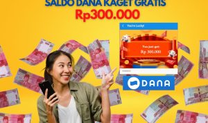 Cara Klaim Link Saldo DANA Kaget Gratis Hari Ini, Buruan Klik Dapat Rp300 Ribu