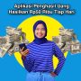 Aplikasi Penghasil Uang Bisa Raih Hingga Rp50.000 Tiap Hari