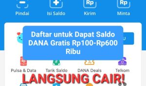 Saldo DANA Gratis Rp100-Rp600 Ribu Langsung Cair, Daftar Segera! saldo dana gratis langsung cair