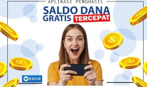 Terbaru! Saldo DANA Gratis Langsung Cair Rp10.000 Tiap Hari Lewat Aplikasi Penghasil Uang Receh 2023 aplikasi penghasil saldo dana gratis tercepat