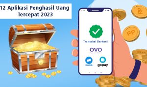 12 Aplikasi Penghasil Uang yang Terbukti Membayar Saldo DANA, OVO, dan Gopay