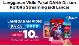 Langganan Video Pakai DANA Dapat Diskon Spesial