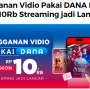 Langganan Video Pakai DANA Dapat Diskon Spesial