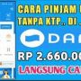 TANPA KTP! Cara Pinjam Uang Di Dana Langsung Cair, tanpa ribet