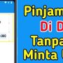Cara Pinjam Saldo Dana Di Apk Dana! Tanpa Fitur Minta atau Dana Paylater!