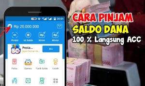 Cara Pinjam Saldo Dana Tanpa Bunga, No Ribet! Langsung Cair