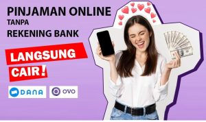 Pinjol Langsung Cair Tanpa Rekening Bank, Aman Tanpa Ribet pinjol langsung cair