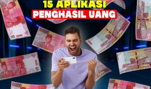 15 Aplikasi Penghasil Uang Terbaru dan Tercepat