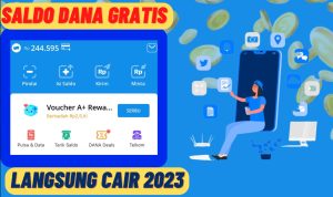 Menguntungkan Sekali! Saldo DANA Gratis Rp200 Langsung Cair 2023, Mudah Banget Caranya!