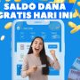 PENGUMUMAN! Ada Saldo DANA Gratis Hari Ini, Rp200 Ribu Bisa Langsung Cair