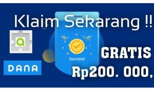 Modal Regis Akun, DANA Gratis Rp200.000 Langsung Bisa Diklaim Sekarang Juga