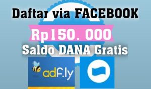 Daftar Pake Facebook, Langsung Cair Saldo DANA Rp150 Ribu Gratis