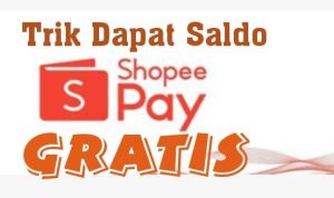 Trik Nambah Saldo ShopeePay Gratis Paling Cepet Cair