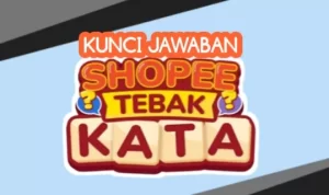 Kunci Jawaban Tebak Kata Shopee Tantangan Harian 13 Feb 2023 tebak kata shopee tantangan harian terbaru 2023