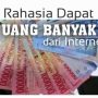 Rahasianya Dapat Uang dari internet