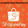 3 Cara dapat Saldo ShopeePay Gratis sampai Ratusan Ribu!