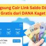 Dapatkan Saldo DANA Gratis Rp100 Ribu Dari Link DANA Kaget Tanpa Aplikasi dan Tanpa Main Games
