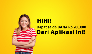 Saldo DANA Gratis Rp 200 ribu Gercep Mainkan Aplikasi Ini!