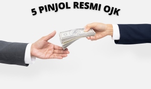 5 Pinjol OJK dengan Pengajuan Pinjaman Cepat!