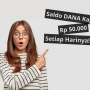 Saldo DANA Gratis Rp 50.000 Dari Link DANA Kaget 1 Menit Cair!