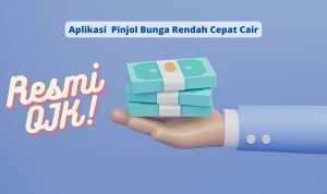 Pinjol Bunga Rendah Resmi OJK 2023 Cepat Cair ke Rekening Tanpa Lama