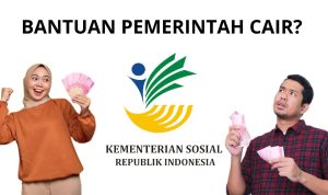 BANTUAN PEMERINTAH CAIR (BANSOS)