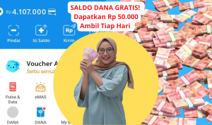 Gampang Banget, Tinggal KLIK Langsung Dapat Saldo DANA Gratis Rp50 Ribu, Cair Tiap Hari Loh!