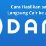 Hasilkan Saldo Gratis Langsung Masuk ke Akun DANA, Simak Caranya!