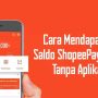KLAIM! ShoppePay Gratis, Gak Perlu Ribet dan Cuma-Cuma dengan Cara Ini!