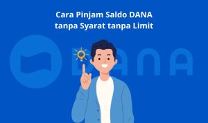 Cara Pinjam Saldo DANA tanpa Syarat tanpa Limit, Pasti Cair! Cara Pinjam Saldo DANA tanpa Syarat tanpa Limit, Pasti Cair!