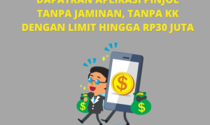 4 Pinjol Tanpa Jaminan dan KTP dengan Limit Hingga Rp30 Juta