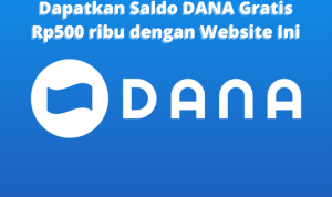 Modal HP dapat Rp500.000 Saldo DANA Gratis Langsung Cair