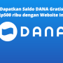 Modal HP dapat Rp500.000 Saldo DANA Gratis Langsung Cair
