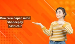 Cara Dapat Saldo Shopeepay Gratis Pasti Cair bagi Pengguna Baru dan Lama