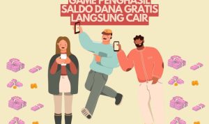 Mainkan Game Ini Dapatkan Saldo DANA Gratis Langsung Cair Ratusan Ribu