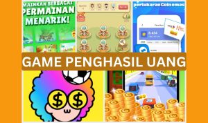 Deretan Game Penghasil Uang Bisa Cair Ke DANA/ Kolase Play.google.com