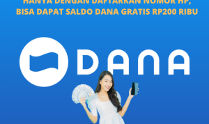 Klaim Saldo DANA Gratis Rp200.000 Hanya dengan Nomor HP Klaim Saldo DANA Gratis Rp200.000 Hanya dengan Nomor HP