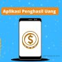 Ilustrasi Aplikasi Penghasil Uang