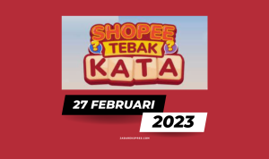 tebak kata shopee tantangan harian 27 februari 2023