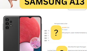 Rating Buruk Samsung Galaxy A13! Rating Buruk Samsung Galaxy A13!