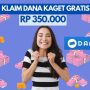 Rp350.000 Link DANA Kaget Gratis Klaim Sekarang Juga Langsung Cair!