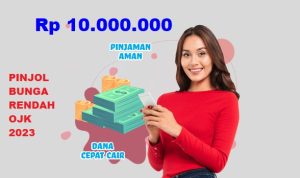 Pinjol bunga rendah OJK 2023 dengan limit Rp 10 juta.