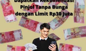 3 Pinjol Tanpa Bunga Langsung Cair ke Rekening dengan Limit Hingga Rp30 Juta